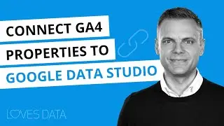 Connect GA4 to Google Data Studio // Google Analytics 4 Data Connector