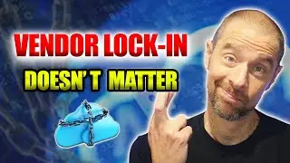 Vendor Lock-in Doesnt Matter