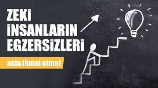 Zeki İnsanların Yaptığı Egzersizler
