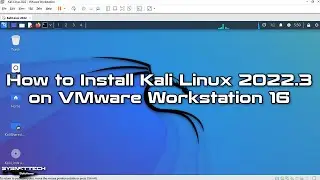 How to Install Kali Linux 2022.3 on VMware Workstation 16.2 | SYSNETTECH Solutions