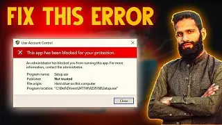 Fix: This App Has Been Blocked For Your Protection | An administrator Has Blocked You From Running