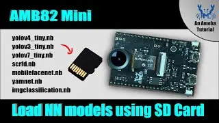 AMB82 Mini - Load NN models using SD Card