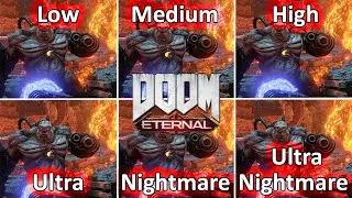 DOOM Eternal PC Graphics Setting Comparison | All presets Comparison 4K