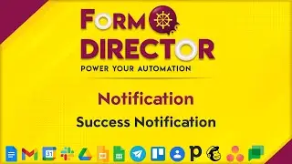 Form Director - Success Notifications