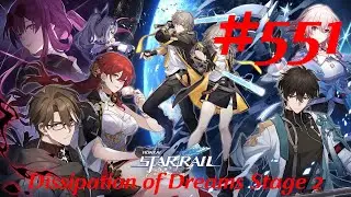 Honkai: Star Rail Walkthrough Part 551 - Memory of Chaos - Dissipation of Dreams Stage 2