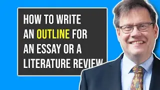 How to write an outline for an essay or a literature review