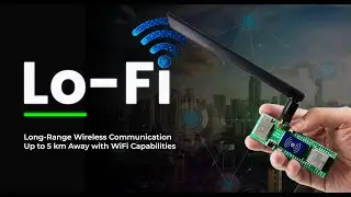 Lo-Fi: The Long-Range Wireless Communication Device with ESP32