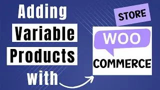 Learn How To Add Variable Product In WooCommerce (Step By Step Guide)