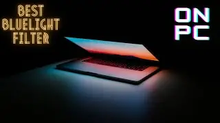 Best Bluelight Filter Software Available For Free | #CareUEyesProForFree |--#TrulySuperb