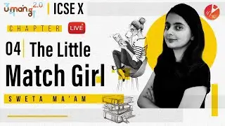 The Little Match Girl L4 | Doubt & Menti Quiz | Hans Christian Anderson ICSE Class 10 Treasure Trove