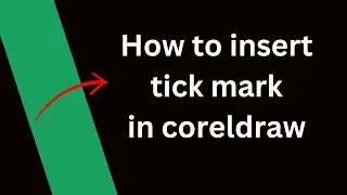 How to insert tick mark in coreldraw