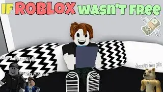 If ROBLOX Wasnt Free