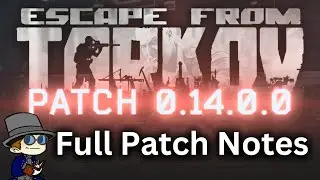 Escape From Tarkov Patch Notes - Escape From Tarkov Patch 14 Notes