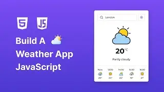 ⛅ Build A Weather App in HTML CSS & JavaScript | Weather App with HTML CSS & JavaScript