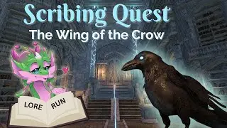 Savy Goes Questing! Scribing Questline: The Wing of the Crow