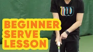 Beginner Tennis Serve Lesson