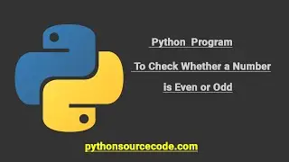 Python  Program to Check Whether a Number is Even or Odd ||python source code