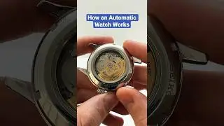 How does an Automatic Watch work?