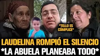 LAUDELINA ROMPIÓ EL SILENCIO Y REVELÓ EL PLAN DE LA ABUELA DE LOAN