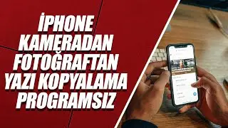 İPHONE KAMERADAN – FOTOĞRAFTAN YAZI KOPYALAMA (PROGRAMSIZ)