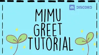 [EASY] how to make greet message with mimu in 5 minutes | MIMU DISCORD BOT TUTORIAL Pt. 1