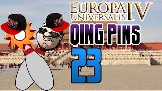 Europa Universalis 4 Qing Pins | Episode 23 | The Kitchen Sync Error!