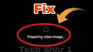 Preparing Video Image On Video Call Problem solve