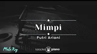 Mimpi - Putri Ariani (KARAOKE PIANO - MALE KEY)