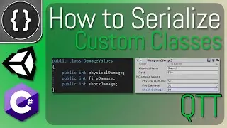 Serializing Custom Classes [Unity Tutorial]