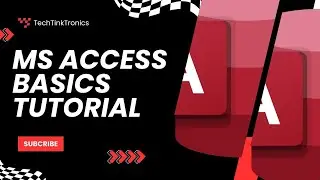 MS Access Basics Tutorial