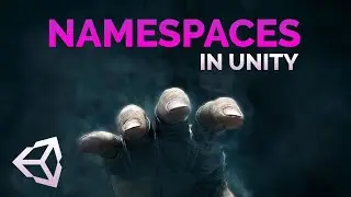 Why you NEED to use NAMESPACES in Unity