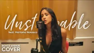 Unstoppable – Sia (Boyce Avenue ft. Mariana Nolasco piano acoustic cover) on Spotify & Apple