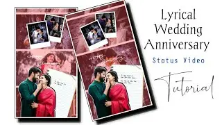 Lyrical Anniversary Video Tutorial | Wedding Anniversary Status Editing | Alight Motion video edits