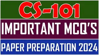 Important MCQ'S CS101 | CS101 Final Term | CS101 Preparation 2024 | CS-101 MCQ's 2024