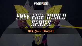 Free Fire World Series Official Trailer | Free Fire SSA