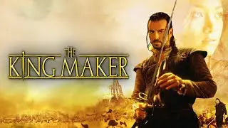 The King Maker (2005) [Adventure] [Historical Drama] 👑 Power, Betrayal, and Destiny ⚔️ Full Movie