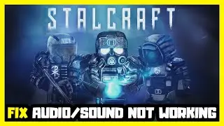 How to FIX StalCraft No Audio/Sound Not Working