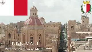 🇲🇹 L-Innu Malti - National Anthem of Malta