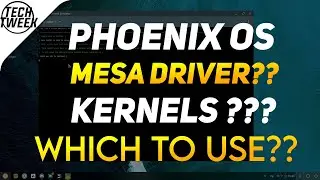 Phoenix OS | Mesa Drivers/ Kernels ? 🤔