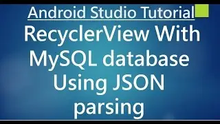 Android Studio Tutorial - 79 - Working with RecyclerView and MySQL database