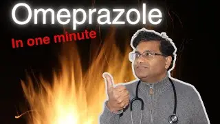 Omeprazole 101 in ONE minute!