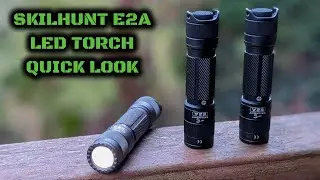 Skilhunt E2A (AA/14500) LED Torch: Quick Look