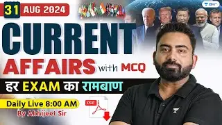 31 August Current Affairs 2024 | Current Affairs Today | Current Affairs by Abhijeet Sir