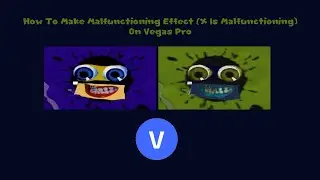 How To Make Malfunctioning Effect (X Is Malfunctioning) On Vegas Pro