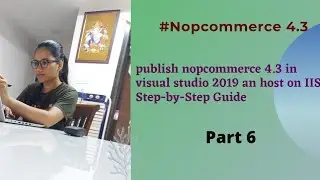 publish nopcommerce 4.3 in visual studio 2019 an host on IIS  Step-by-Step Guide