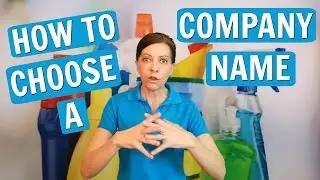 How Do I Choose A Company Name For My Cleaning Business?