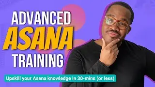 How To Use ASANA Advanced Features (2022) - Getting Started In ASANA - Part 2 |🔥