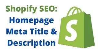 How to add Homepage Meta Title  & Meta Description in Shopify