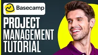 How To Use Basecamp For Project Management | Full Tutorial (2023)
