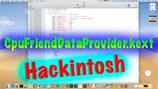 КАК СДЕЛАТЬ CPUFRIENDDATAPROVIDER.KEXT?! HACKINTOSH